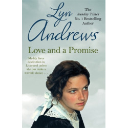 Love and a Promise: A heartrending saga of family, duty and a terrible choice