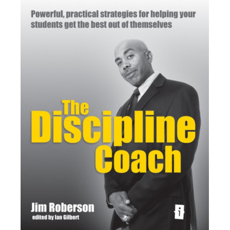The Discipline Coach: If you're thinking discipline is keeping them in check, sorting them out, showing them what's good for them, because it's for their own good, because it's what the youth of today are so sorely lacking... you've got the wrong book