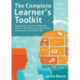 The Complete Learner's Toolkit: Metacognition and Mindset - Equipping the modern learner with the thinking, social and self-regulation skills to succeed at school and in life