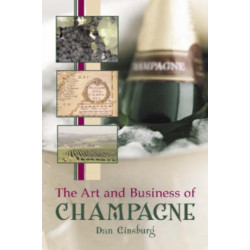 The Art and Business of Champagne