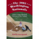 The 2005 Washington Nationals: Major League Baseball Returns to the Capital