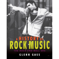 A History of Rock Music: The Rock-and-Roll Era