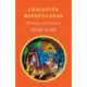 Christian Mindfulness: Theology and Practice