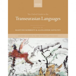 The Oxford Guide to the Transeurasian Languages