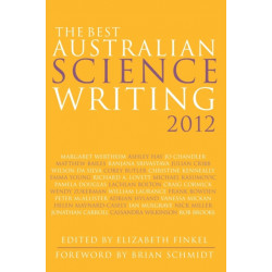 The Best Australian Science Writing 2012
