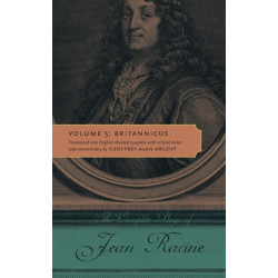 The Complete Plays of Jean Racine: Volume 5: Britannicus
