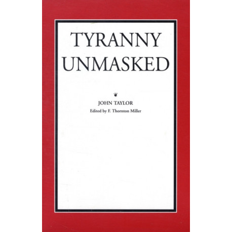Tyranny Unmasked