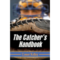 The Catcher's Handbook