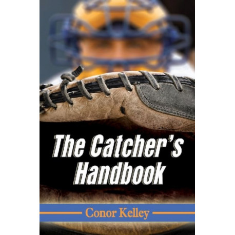 The Catcher's Handbook