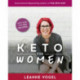 Keto For Women: A 3-Step Guide to Uncovering Boundless Energy and Your Happy Weight