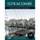 Ilfracombe: Photographic Memories