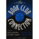 The Book Club Connection: Literacy Learning and Classroom Talk