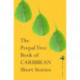 The Peepal Tree Book of Contemporary Caribbean Short Stories