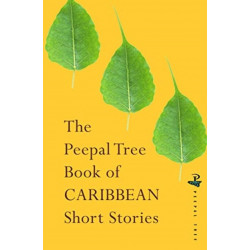 The Peepal Tree Book of Contemporary Caribbean Short Stories
