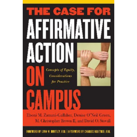The Case for Affirmative Action on Campus: Concepts of Equity, Considerations for Practice