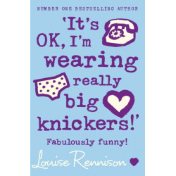 ‘It’s OK, I’m wearing really big knickers!’