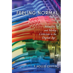 Feeling Normal: Sexuality and Media Criticism in the Digital Age