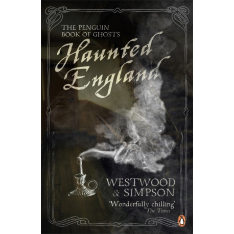 Haunted England: The Penguin Book of Ghosts