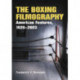 The Boxing Filmography: American Features, 1920-2003