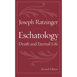 Eschatology: Death and Eternal Life