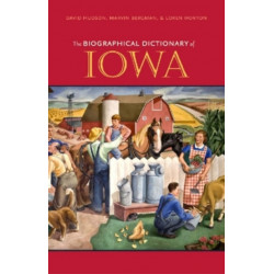 The Biographical Dictionary of Iowa
