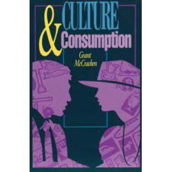 Culture and Consumption: New Approaches to the Symbolic Character of Consumer Goods and Activities