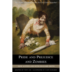 Pride and Prejudice and Zombies - The Graphic Novel: The Graphic Novel