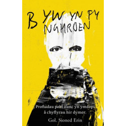 Byw yn fy Nghroen - Profiadau Pobl Ifanc Sy'n Dioddef yn Dawel: Profiadau Pobl Ifanc Sy'n Dioddef yn Dawel