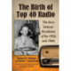 The Birth of Top 40 Radio: The Storz Stations' Revolution of the 1950s and 1960s