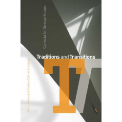 Traditions and Transitions: Curricula for German Studies
