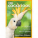 The Cockatoos: A Complete Guide to the 21 Species