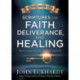 Scriptures For Faith, Deliverance, And Healing