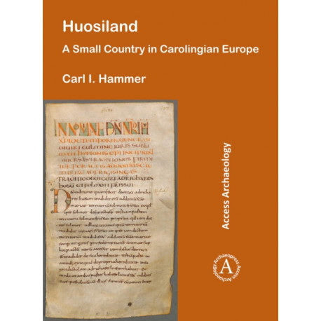Huosiland: A Small Country in Carolingian Europe