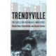 Trendyville: The Battle for Australia's Inner Cities