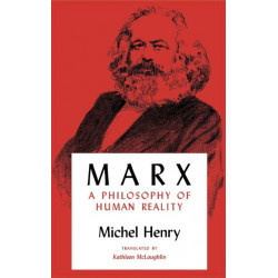 Marx: A Philosophy of Human Reality