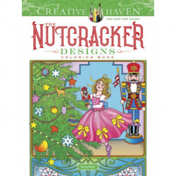 Creative Haven The Nutcracker Designs Coloring Book