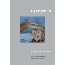 Last Folio: Textures of Jewish Life in Slovakia