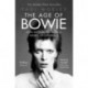 The Age of Bowie: How David Bowie Made a World of Difference