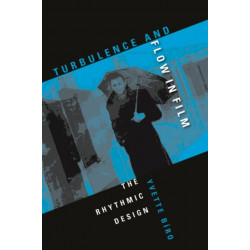 Turbulence and Flow in Film: The Rhythmic Design