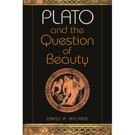 Plato and the Question of Beauty