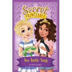 Secret Princesses: Sea Turtle Song: Book 18