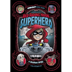 Red Riding Hood, Superhero: A Graphic Novel