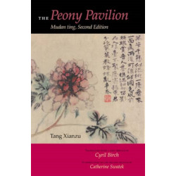 The Peony Pavilion, Second Edition: Mudan Ting