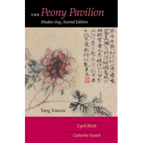 The Peony Pavilion, Second Edition: Mudan Ting