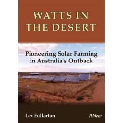 Watts in the Desert: Pioneering Solar Farming in Australia's Outback
