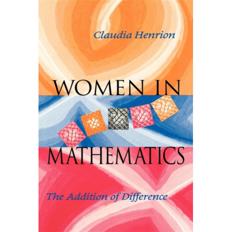 Women in Mathematics: The Addition of Difference