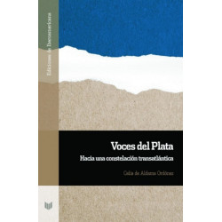Voces del Plata: hacia una constelacion transatlantica
