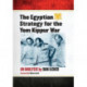 The Egyptian Strategy for the Yom Kippur War: An Analysis