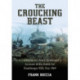 The Crouching Beast: A United States Army Lieutenant's Account of the Battle for Hamburger Hill, May 1969