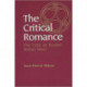 The Critical Romance: Critic As Reader, Writer, Hero